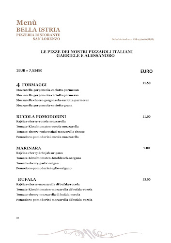 Opinii despre BELLA ISTRIA PIZZERIA RISTORANTE SVETI LOVREČ în Sveti Lovreč Pazenatički - Gastronomija i ugostiteljstvo